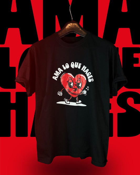 Playera "Ama lo que haces"